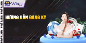 Hướng Dẫn Đăng Ký Win79