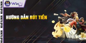 Hướng Dẫn Rút Tiền Win79